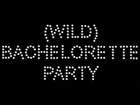 Rhinestone Biz Hot Fix Crystal Transfer Motif - (Wild) Bachelorette Party - Arial Font
